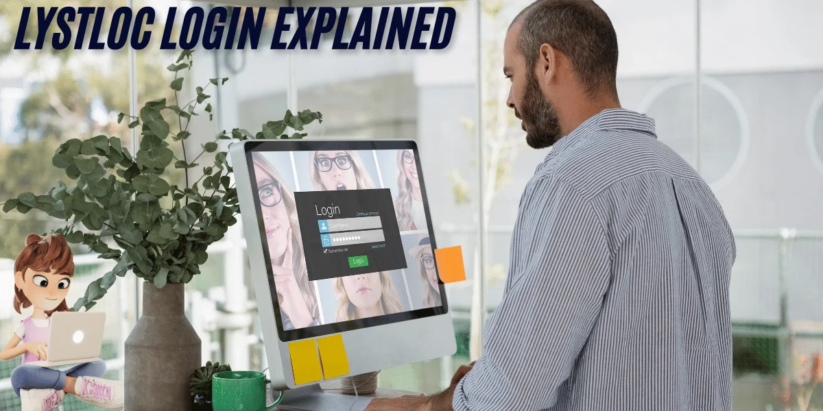 Lystloc Login Explained: A Quick Guide for First-Time Users