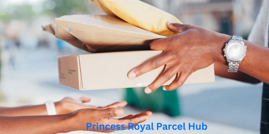 Princess Royal Parcel Hub