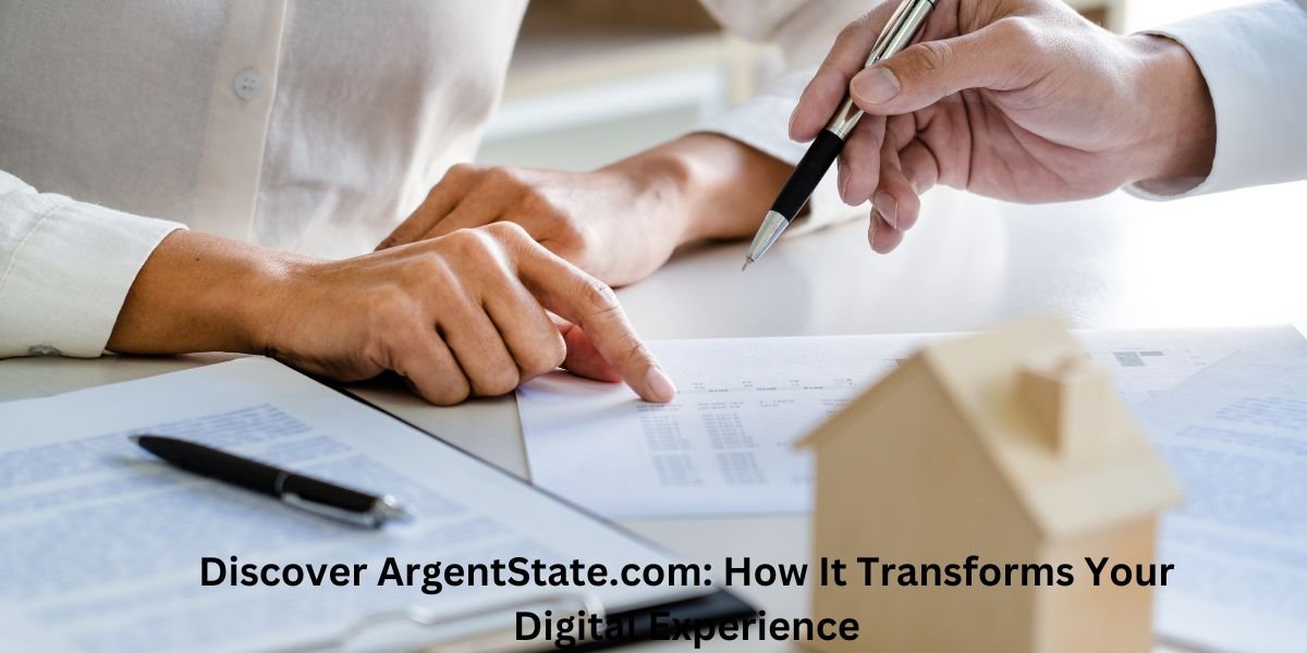 Discover ArgentState.com: How It Transforms Your Digital Experience