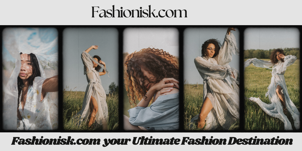 Fashionisk.com Your Ultimate Fashion Destination