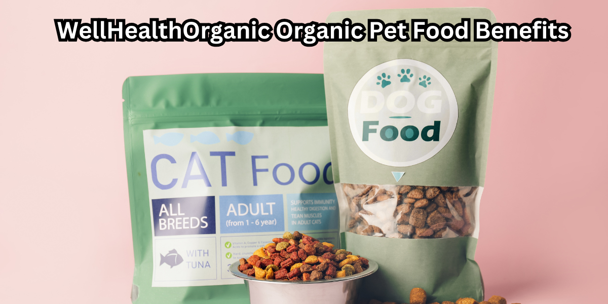 WellHealthOrganic Organic Pet Food Benefits