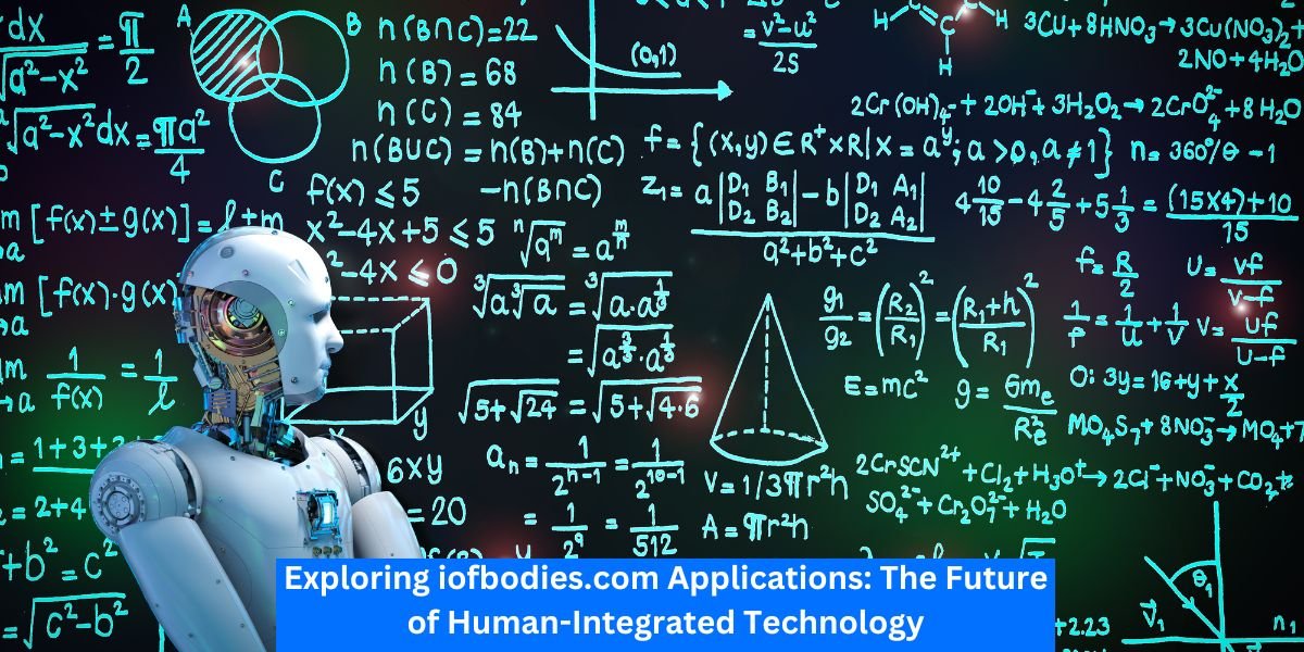 Exploring iofbodies.com Applications: The Future of Human-Integrated Technology